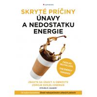 Skryté príčiny únavy a nedostatku energie Steven R. Gundry