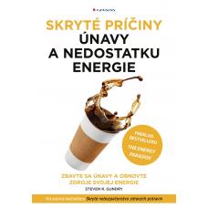 Skryté príčiny únavy a nedostatku energie Steven R. Gundry