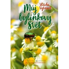 Můj bylinkový svět Vláďa Vytásek